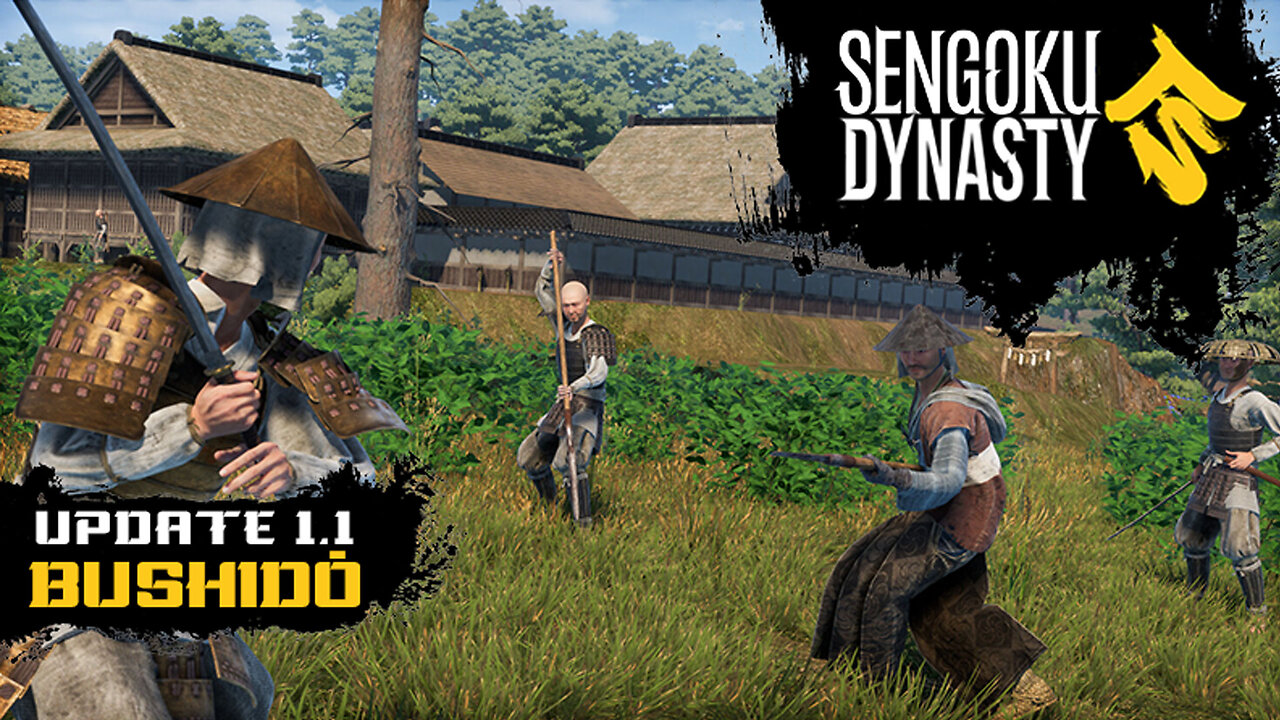 Sengoku Dynasty Bushidō Update 1.1 Live Lets Play