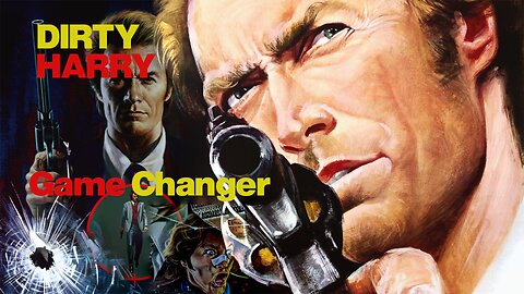 Dirty Harry - Game Changer