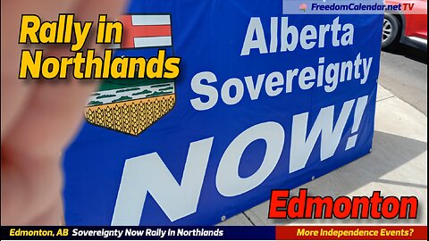 FreedomRecap: Alberta Sovereignty Rally in Northlands, Edmonton