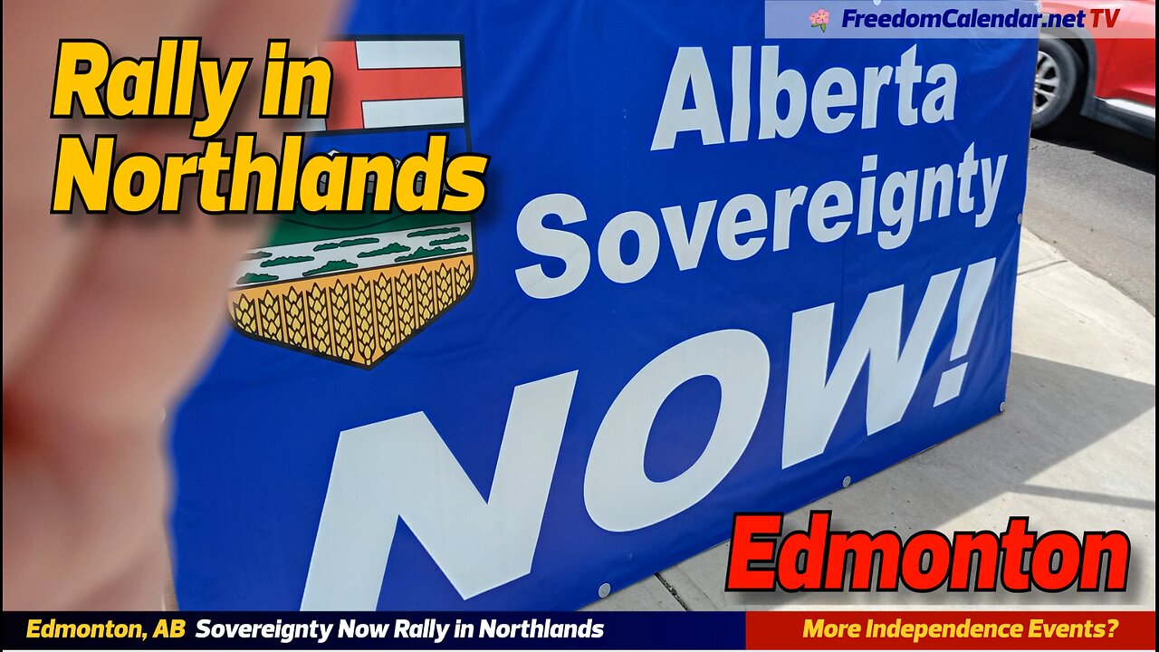 FreedomRecap: Alberta Sovereignty Rally in Northlands, Edmonton