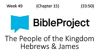 2025-12-17 Bible in a Year - Week 49 - Hebrews, James