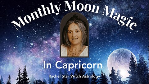 🌕✨Monthly Moon Magic in Capricorn 🌕✨