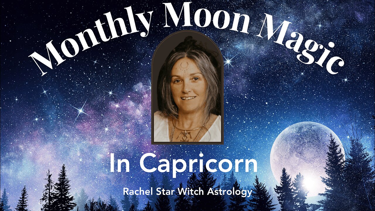 🌕✨Monthly Moon Magic in Capricorn 🌕✨