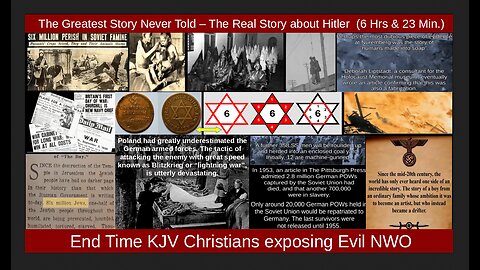 The Greatest Story Never Told – The Real Story about Hitler (6 Hrs & 23 Min.)