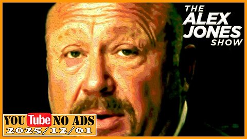 ALEX JONES (NO ADS) 2025/12/01 FULL SHOW