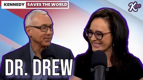 KENNEDY SAVES The WORLD-Happy Hour: No Booze For Dr. Drew