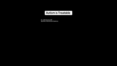 Autism Is Treatable