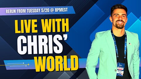 LIVE WITH CHRIS'WORLD - TUESDAY NIGHT RERUN