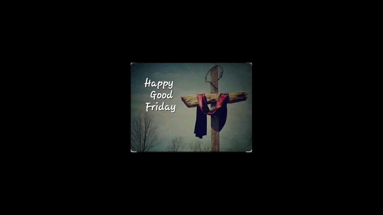 Happy Good Friday