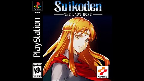 Suikoden - The Last Hope Rom Hack Playthrough Stream