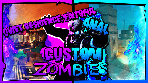QUIET RESIDENCE & ANAL Easter Egg Run - BO3 Custom Zombies