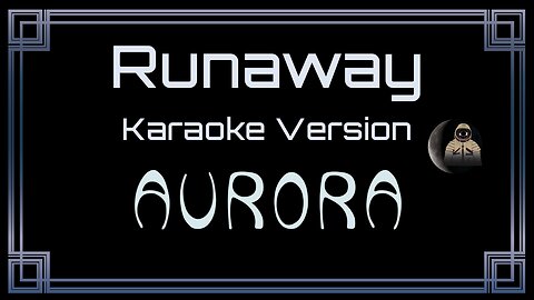 AURORA - Runaway (CC)