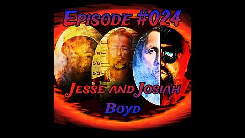 #024 Jesse and Josiah Boyd