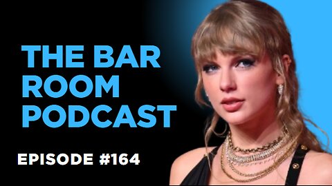 The Bar Room Podcast #164 (Dwayne Johnson, Europe, Taylor Swift, Jennette McCurdy )