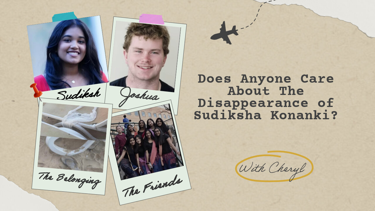 The Question still remains Where is Sudiksha Konanki? Is She still Alive or Dead? |An Important Announcement From Cheryl Mildor