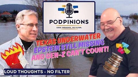 Texas Underwater, Epstein Still Missing, and Gen Z Can’t Count!