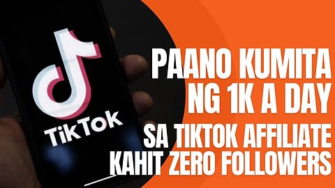 Paano Kumita sa TikTok Affiliate Program This 2025