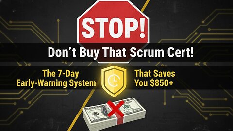 STOP! Don't Buy That Scrum Cert Before Watching This!