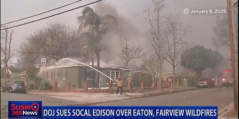 DOJ SUES SOCIAL EDISON OVER EATON, FAIRVIEW WILDFIRES