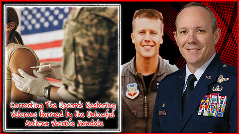 Restoring Veterans Harmed by the Unlawful Anthrax Vax Order | The Rob Maness Show EP 526
