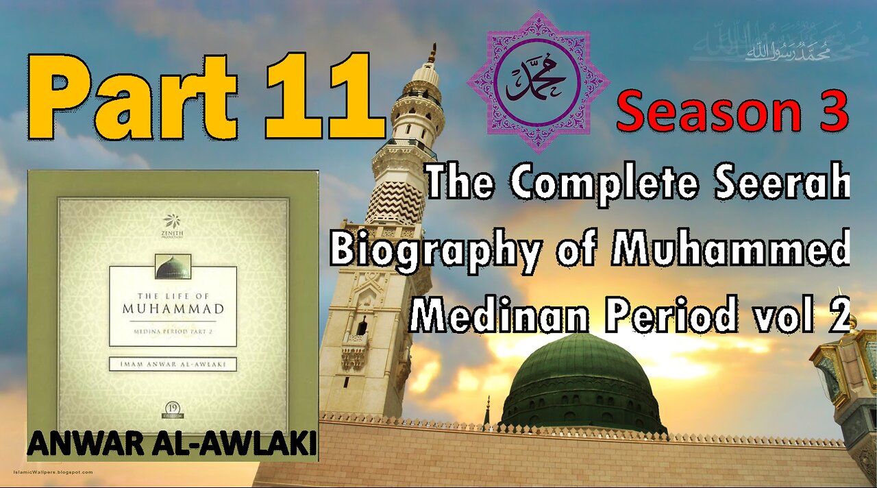 Ep 11 - The Conquest of Makkah / Mecca 2/3 - The Life of the Prophet Muhammad (Medina Period vol 2)