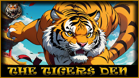 Tiger's Den (Breaking Report)