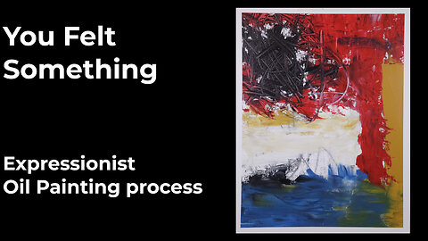 From Numbness to Feeling | Abstract Expressionist Oil + Cold Wax Painting | NO. 119