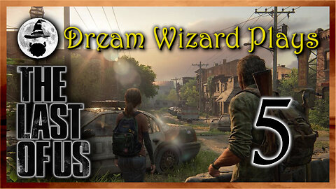 DWP 639 ~ The Last of Us (2013) ~ #5