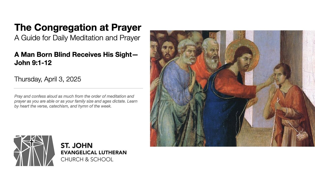 A Man Born Blind Receives His Sight—John 9:1-12