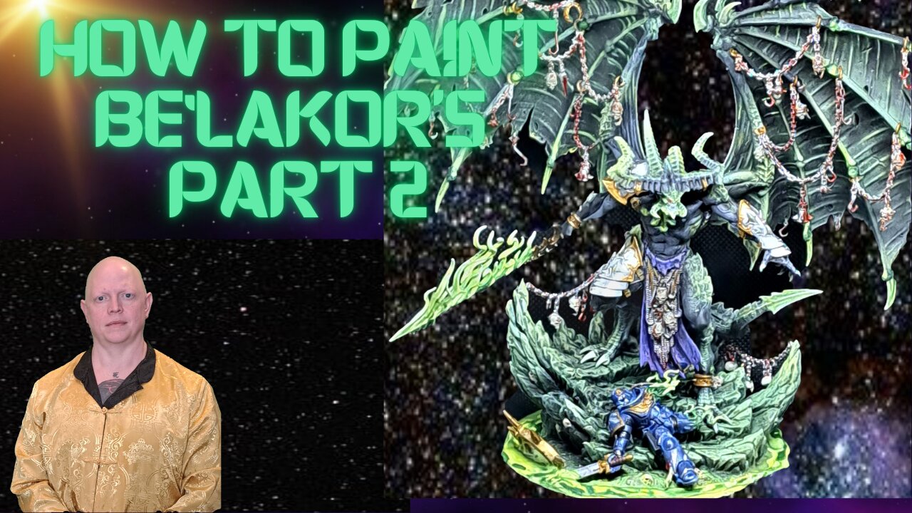 How To Paint Be'lakor park 2