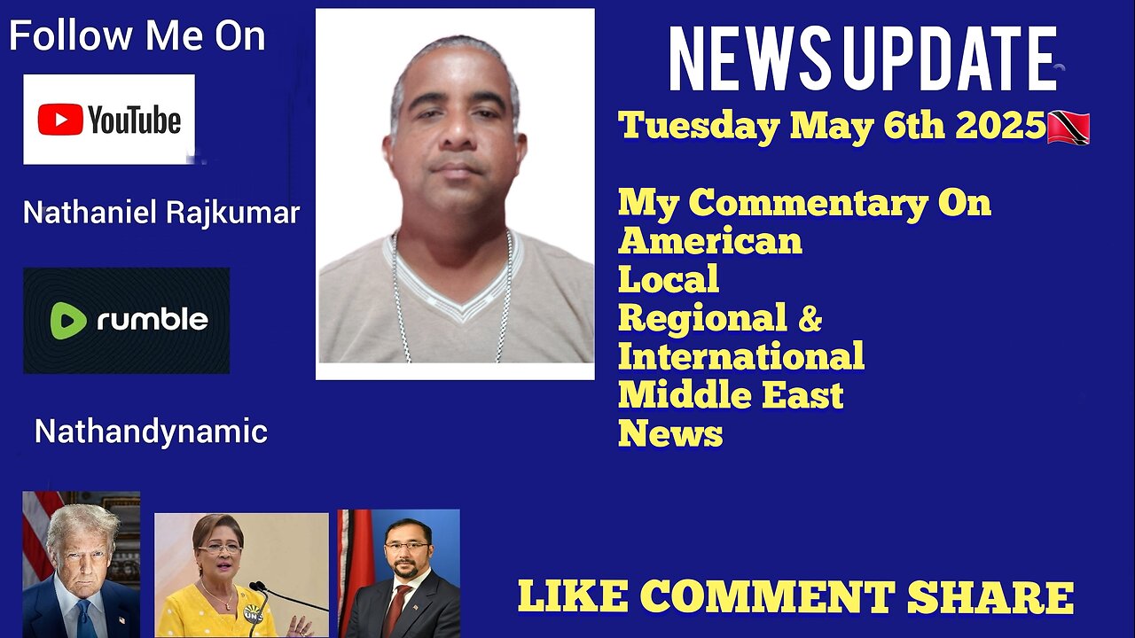 News Update Trinidad & Tobago Tuesday May 6th 2025