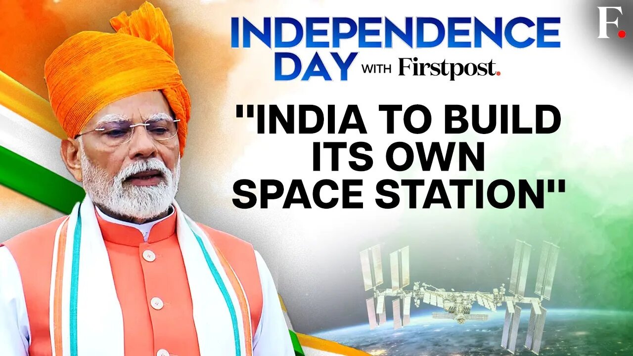 79th Independence Day: PM Modi Says India Working Towards Having Its Own Space Station | N18G