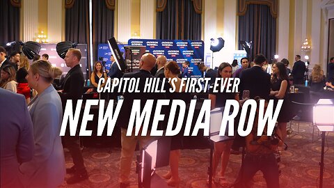 A Historic Day on Capitol Hill at the First-Ever New Media Row