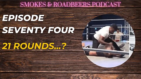 Episode Seventy Four