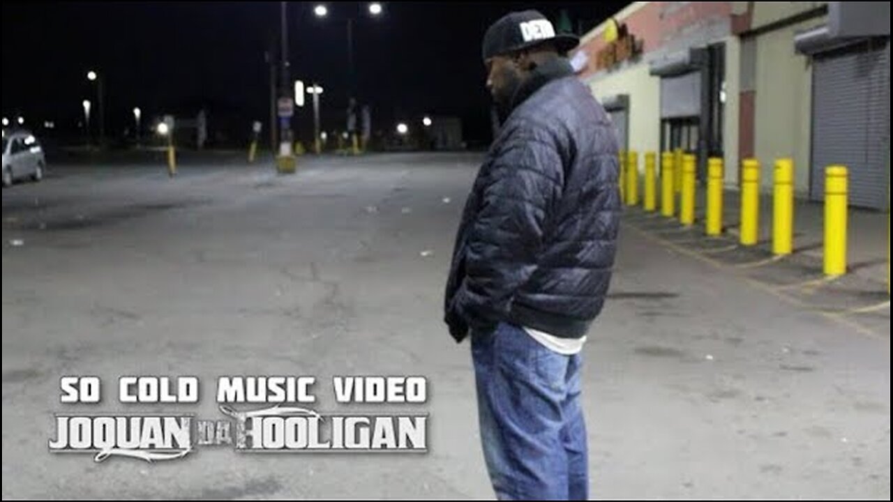 So Cold Music Video by Joquan Da Hooligan