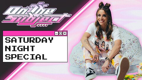 ON THE SUBJECT: SATURDAY NIGHT SPECIAL