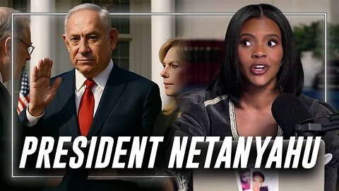 EXCLUSIVE: Candace Owens Says Benjamin Netanyahu Is The Real President Of The United States