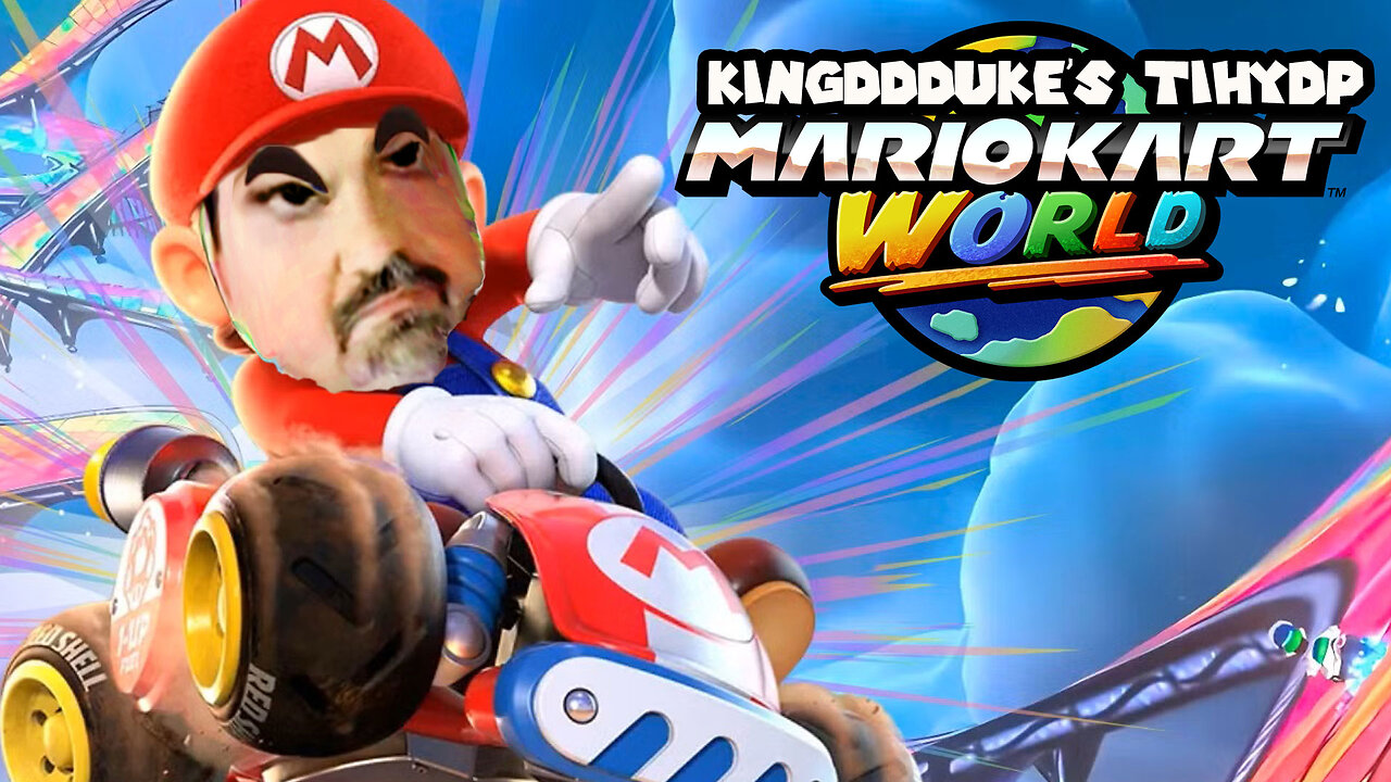 This is How You DON'T Play Mario Kart World - KingDDDuke TiHYDP # 344