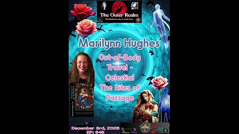 The Fragrance of the Mystical Rose:The Revelation of Out-of-Body Travel Celestial - Marilynn Hughes