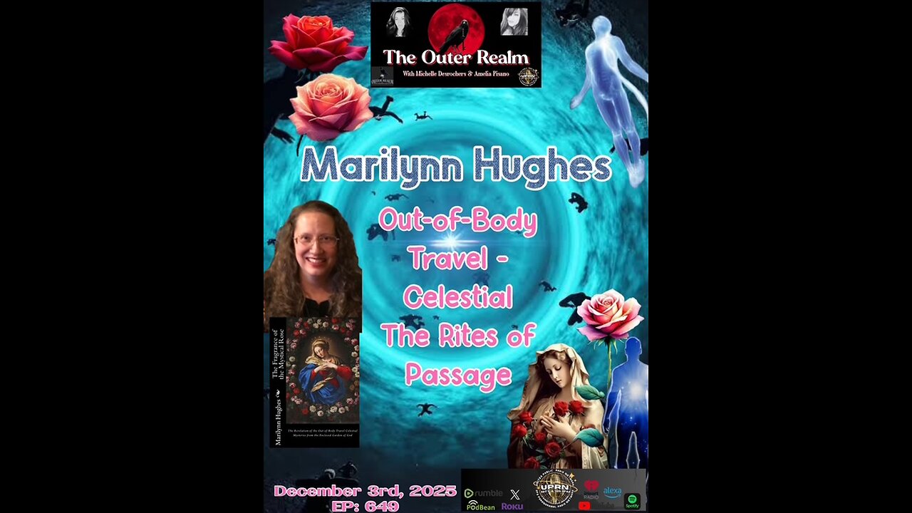 The Fragrance of the Mystical Rose:The Revelation of Out-of-Body Travel Celestial - Marilynn Hughes