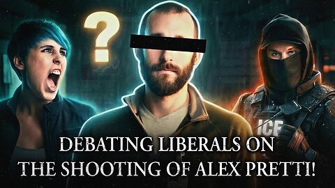 Debating Liberals On The ICE Shooting Of Alex Pretti! Justified Or Murdered?