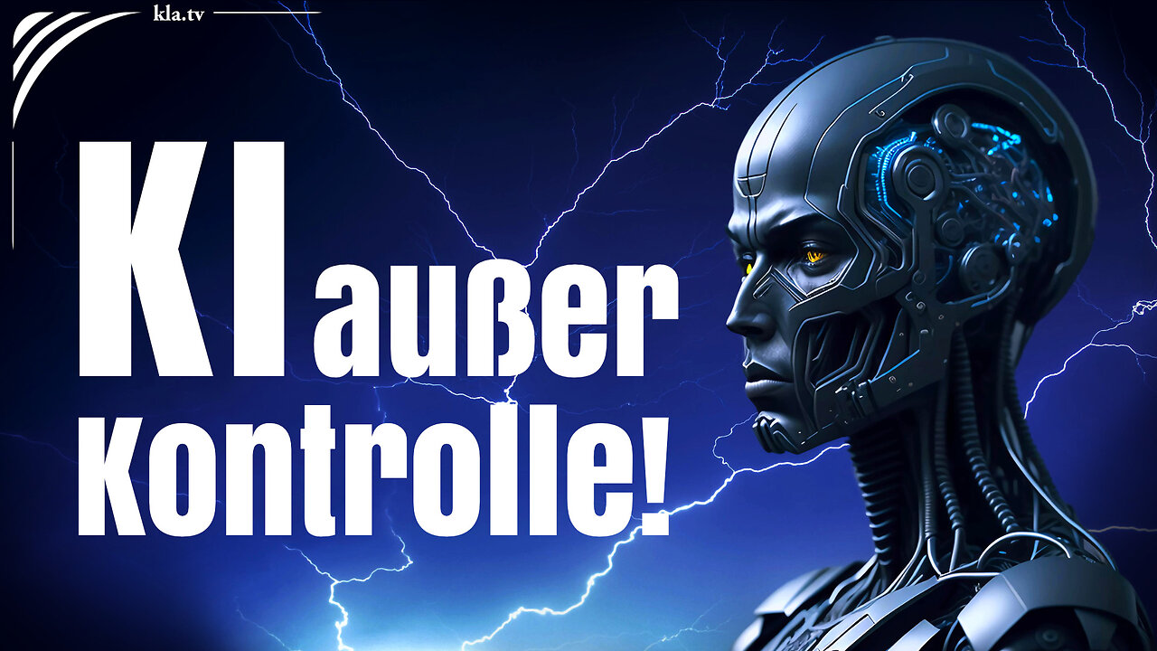 Droht uns die Katastrophe? – Künstliche Intelligenz außer Kontrolle!