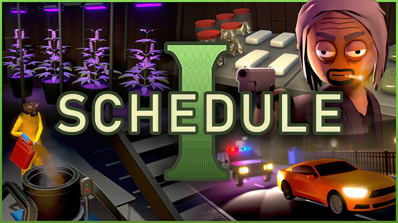 Schedule I - Early Access Playthrough Part 1
