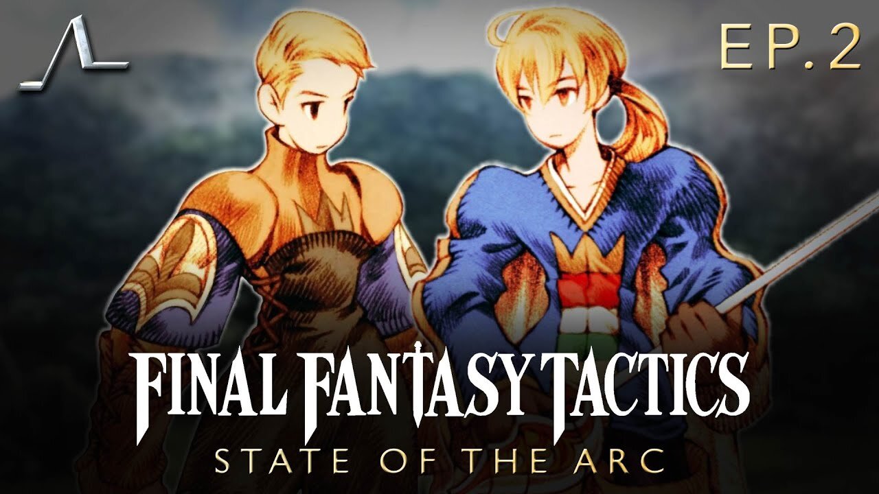Final Fantasy Tactics Analysis (Ep.2): Chapter 1 | State of the Arc Podcast
