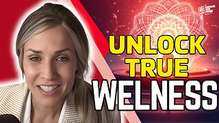 Unlock TRUE Wellness: Body, Mind & Soul