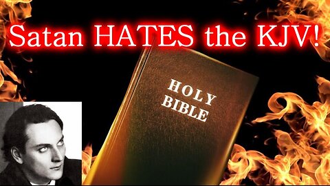 The Masonic Conspiracy To Replace The KJV With New FAKE Versions