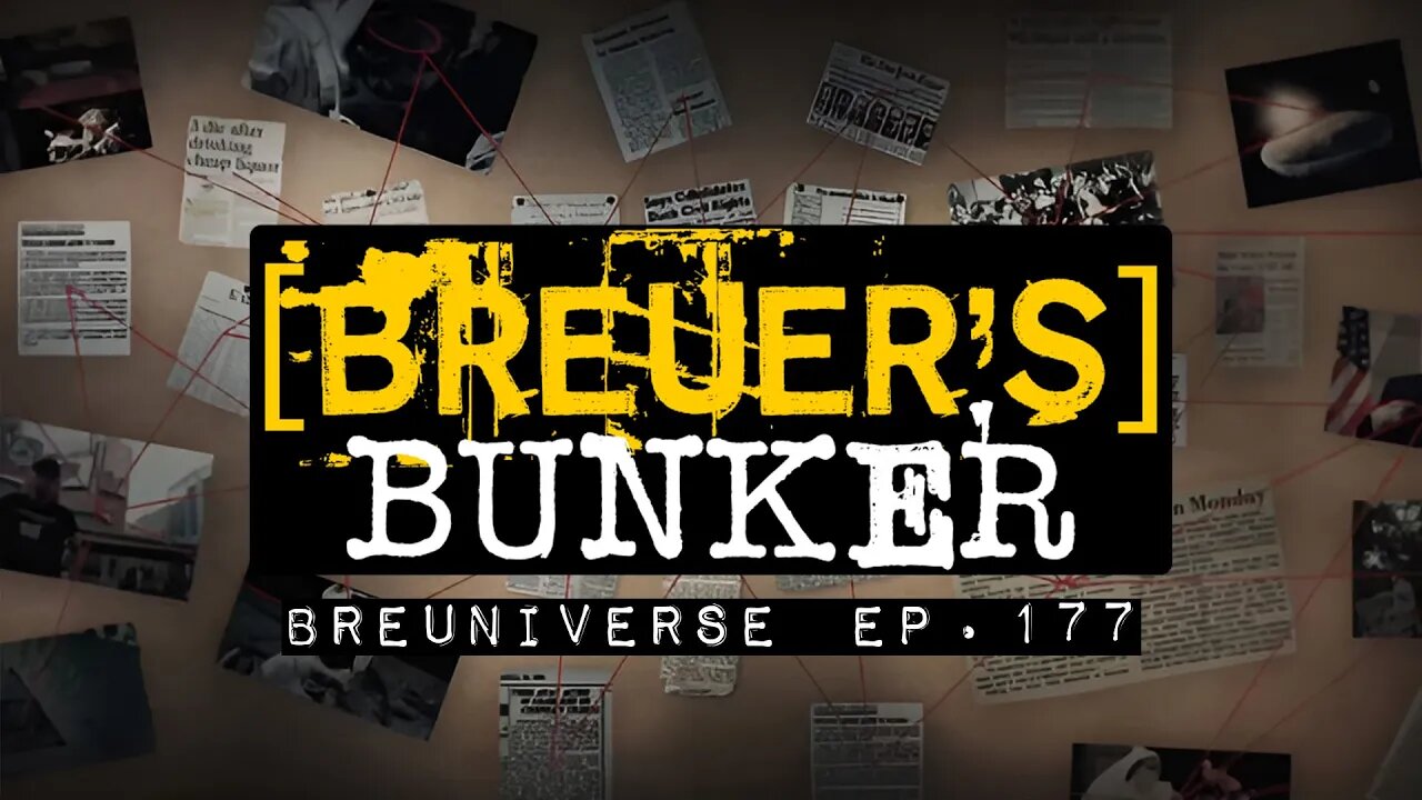 EPISODE 177- BREUER'S BUNKER