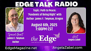 Path to Peace: ‘Pandemic of Being Right’ with Author James F. Twyman