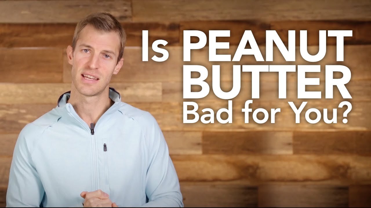 Is Peanut Butter Bad for You#3147