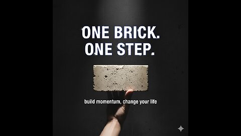 One Brick. One Step. One Promise.